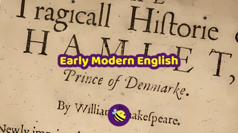 Early Modern English: la base dell'inglese moderno